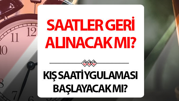 saatler ne zaman geri alinacak 2025 turkiyede saatler geri alinacak mi kis saatine gecilecek mi ne zaman gecilecek iste kis saati uygulamasi 2025 son durum 5u9XG8qC.jpg