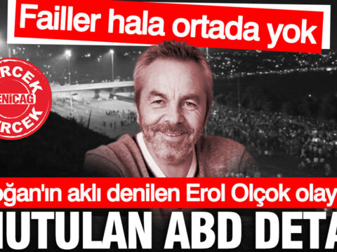 Erdoganin akli denilen erol olcok olayinda unutulan abd detayi qxfKDkln